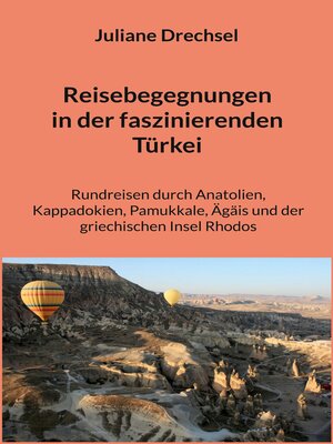 cover image of Reisebegegnungen in der faszinierenden Türkei